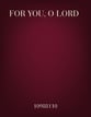 For You, O Lord Two-Part Mixed choral sheet music cover